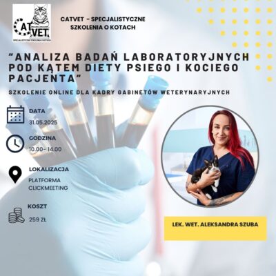 Analiza badań laboratoryjnych pod kątem diety psiego i kociego pacjenta – Nagranie szkolenia online